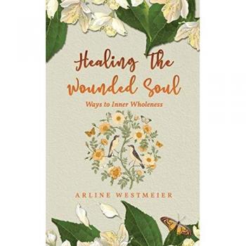 Healing the Wounded Soul
