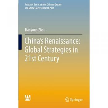 China's Renaissance: Global Strategies in 21st Century