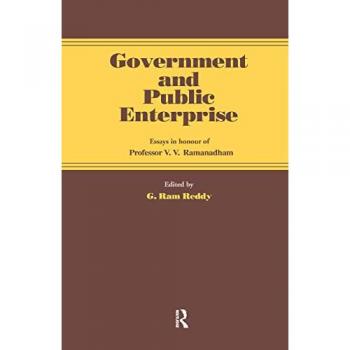 Government and Public Enterprise: Essays in Honour of Professor V.V. Ramanadham