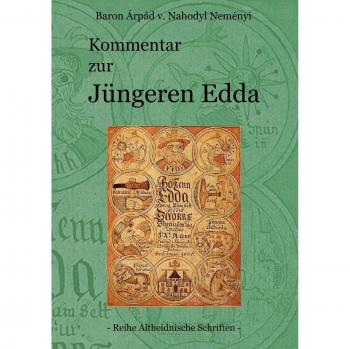 Nahodyl Neményi, Árpád Baron von: Kommentar zur Jüngeren Edda