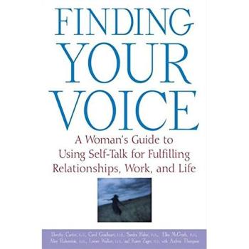 Finding Your Voice: A Woman/'s Guide to Using Self-Talk for Fulfilling Relationships, Work, and Life, Fachbücher von Dorothy Goodheart Cantor