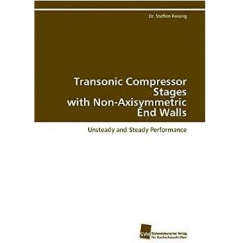 Transonic Compressor Stages with Non-Axisymmetric End Walls: Unsteady and Steady Performance