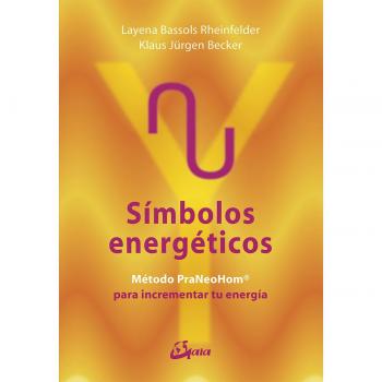 Símbolos energéticos: Método praneohom para liberar tu energía (Tapa blanda).