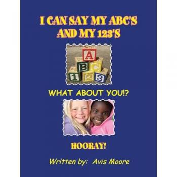 I can say my ABC'S and my 123'S
