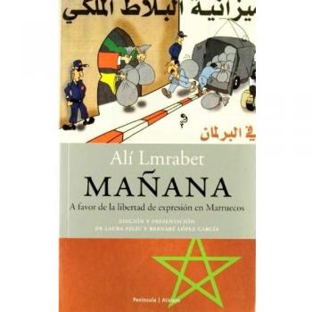 Mañana.: A favor de la libertad de expresión en Marruecos (ATALAYA) -  Alí Lmrabet
