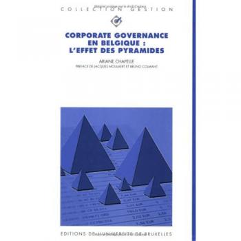 Corporate governance en belgique. l'effet des pyramides