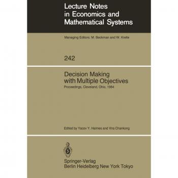 Decision Making with Multiple Objectives