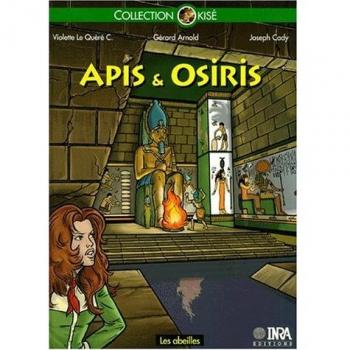 Apis et osiris. les abeilles - bd