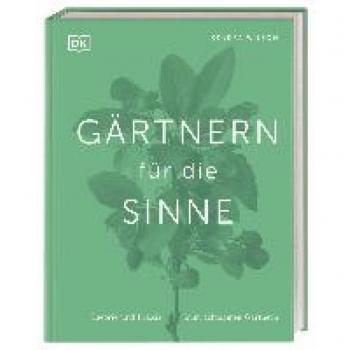 Gärtnern für die Sinne