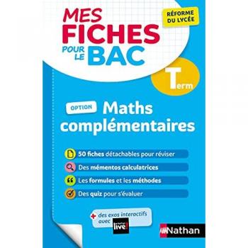 Mes fiches pour le bac - Maths complémentaires Term