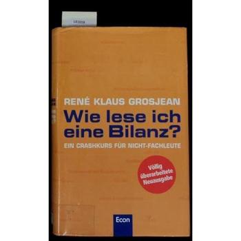 Wie lese ich eine Bilanz? | René Klaus Grosjean | German | Buch