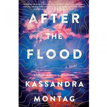 After the Flood: A Novel - Kassandra Montag