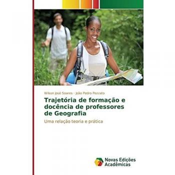 Soares, Wilson José: Trajetória de formação e docência de professores de Geografia