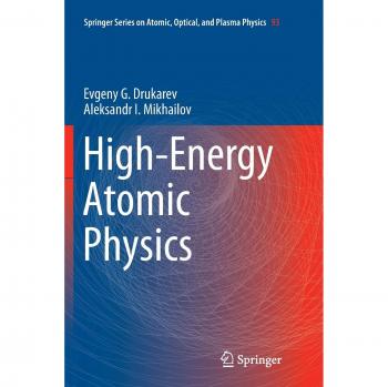 High-Energy Atomic Physics (Springer Series on Atomic, Optical, and Plasma Physics, Band 93)