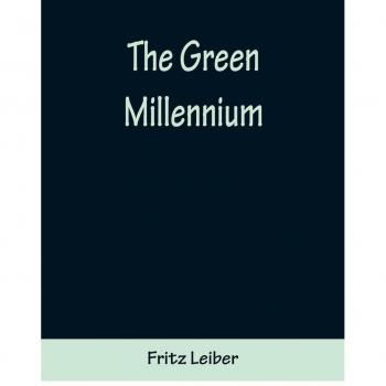 The Green Millennium