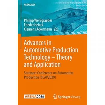 Advances in Automotive Production Technology – Theory and Application