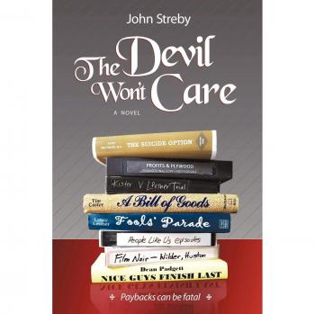The Devil Won't Care