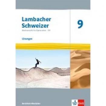 Lambacher Schweizer Mathematik 9 - G9. Ausgabe Nordrhein-Westfalen: Lösungen Klasse 9 (Lambacher Schweizer Mathematik G9. Ausgabe für Nordrhein-Westfalen ab 2019)