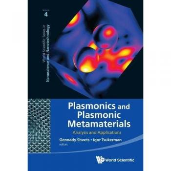 PLASMONICS AND PLASMONIC METAMATERIALS