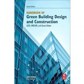 Handbook of Green Building Design and Construction by Kubba Sam Principle partner The Consultants Collaborative architecture firm and Owner Kubba Design P