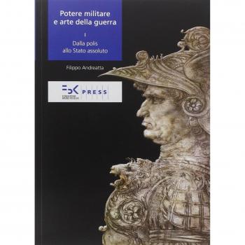 Potere militare e arte della guerra. Dalla polis allo stato assoluto