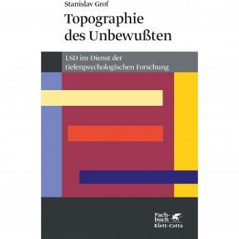 Topographie des Unbewussten: LSD im Dienst der tiefenpsychologischen Forschung (Konzepte der Humanwissenschaften)