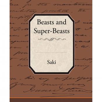 Beasts and Super-Beasts