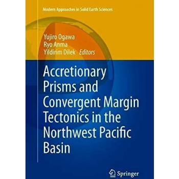 Accretionary Prisms and Convergent Margin Tectonics in the Northwest Pacific Basin