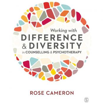 Working with Difference and Diversity in Counselling and Psychotherapy