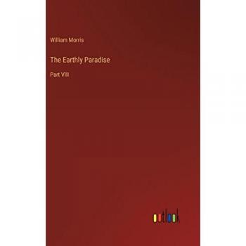 Morris, William: The Earthly Paradise