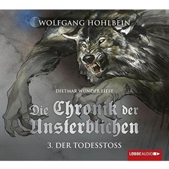 Die Chronik der Unsterblichen - Teil 3: Der Todesstoß. Lizenz der gekürzten Fassung in neuem Layout.