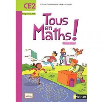 Maths, CE2, Tous en maths ! : Fichier élève, programme 2008