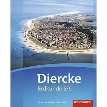 Diercke Erdkunde - Ausgabe 2015 für Gymnasien in Niedersachsen G9: Schülerband 5 / 6