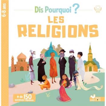 Dis Pourquoi Les religions