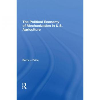 Vitalsource Technologies, Inc. Political Economy Of Mechanization In U.s. Agriculture