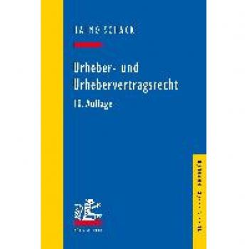Urheber- und Urhebervertragsrecht (Mohr Lehrbuch)