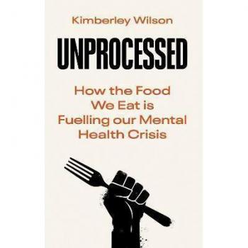 Unprocessed: How the Food We Eat is