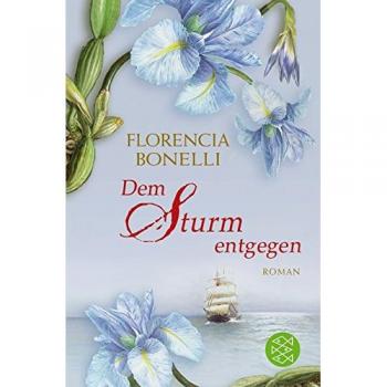 Florencia Bonelli Dem Sturm Entgegen