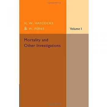 Mortality and Other Investigations