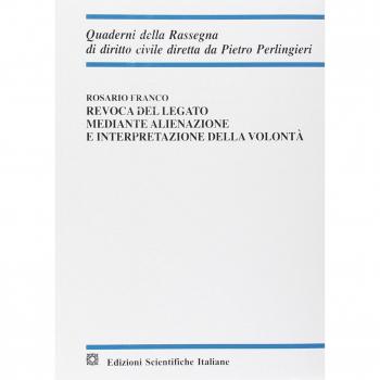 Revoca del legato mediante alienazione e interpretazione della volontà