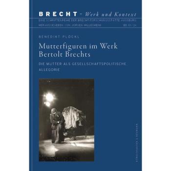 Mutterfiguren im Werk Bertolt Brechts