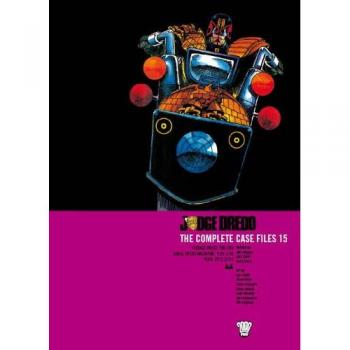 Judge Dredd: Complete Case Files v. 15