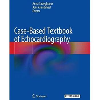 Case-Based Textbook of Echocardiography