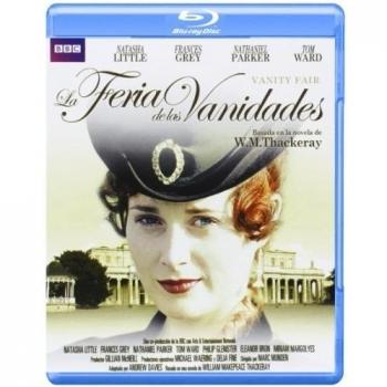 Vanity Fair (Mini Serie BBC) / La Feria de las Vanidades (Blu Ray)