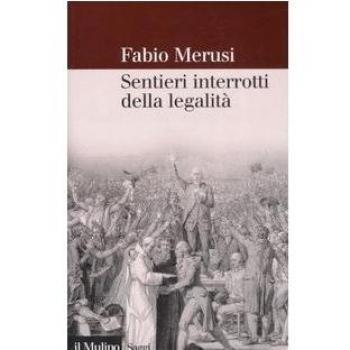 Sentieri interrotti della legalità. La decostruzione del diritto ...
