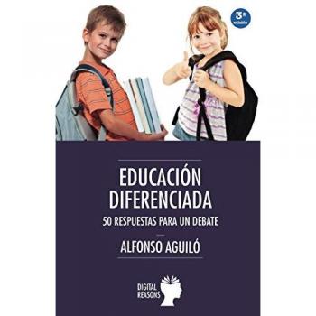 Educación Diferenciada: 50 Respuestas Para Un Debate - [Livre en VO]
