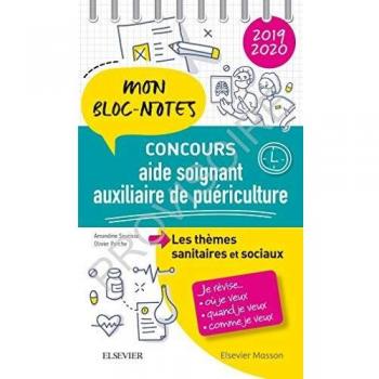Amandine Sourisse Concours Aide-Soignant/auxiliaire De Puériculture 2019-2020: Les Thèmes Sanitaires Et Sociaux: Mon Bloc-Notes, Je Révise... Reliure À Spirales