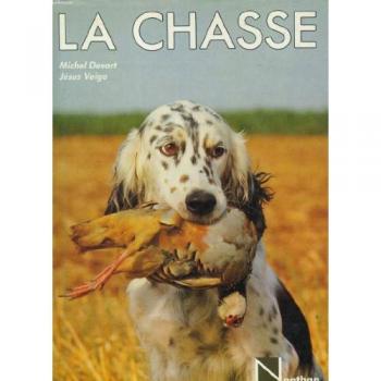 La chasse - Michel Devort et Jésus Veiga