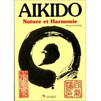 Mitsugi Saotome - Aïkido. Nature et harmonie - Preis vom 11.02.2025 05:57:04 h