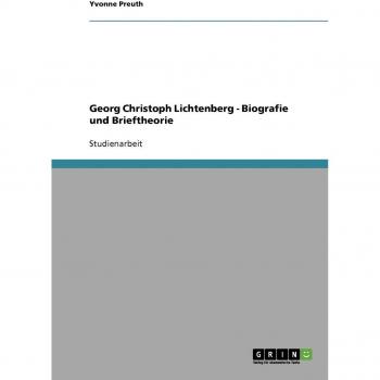 Georg Christoph Lichtenberg - Biografie und Brieftheorie